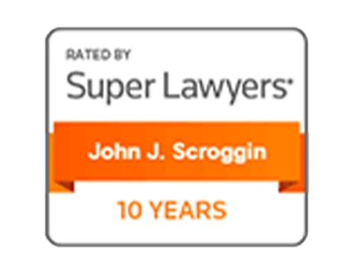 Rated by Super Lawyers | John J. Scroggin | 10 years